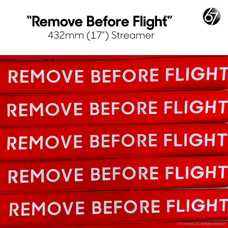 Remove Before Flight Embroidered Streamer