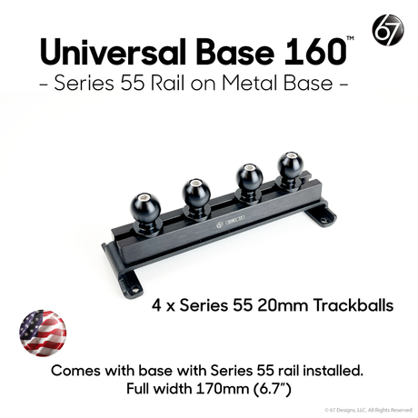 Universal Base 160 with Series 55 Rail