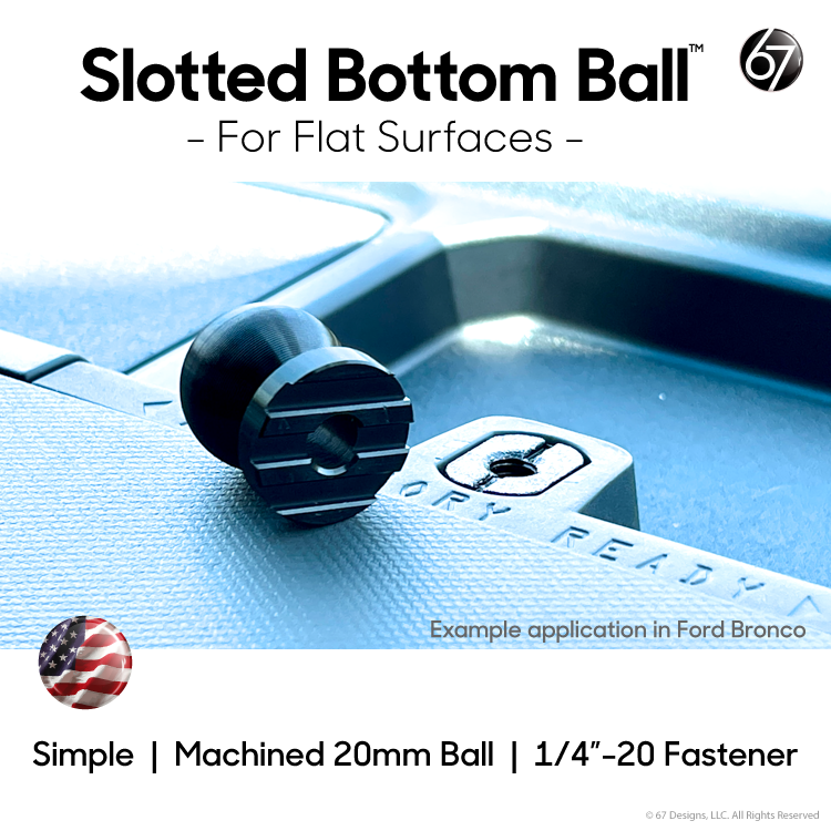 Slotted Bottom Ball - 20MM by 67 Designs