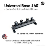 Universal Base 160 with Series 55 Rail