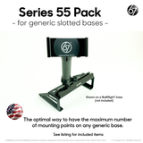 Series 55 Option for Generic Slotted Bases
