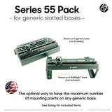 Series 55 Rail Packs for Generic Slotted Bases